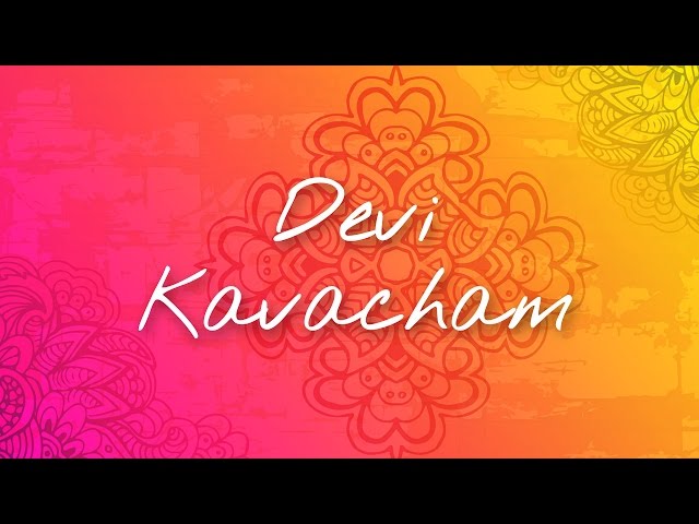 Devi Kavacham | Bhanumathi Narasimhan | Art Of Living Devi Mantras