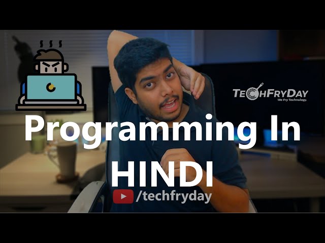 Learn programming in HINDI | #techfryday #programming