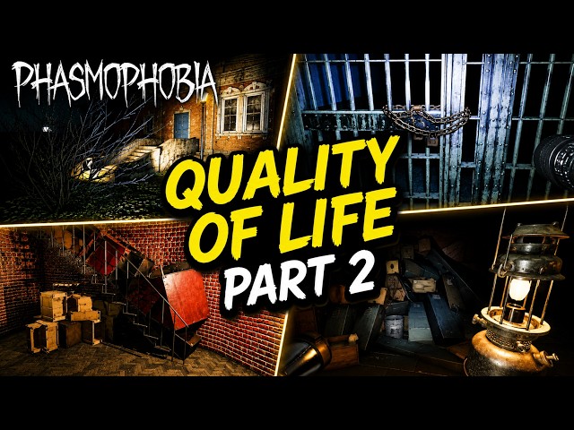 Phasmophobia's Quality of Life Update is HUGE!