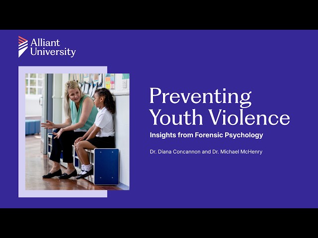 Preventing Youth Violence | Insights from Forensic Psychology