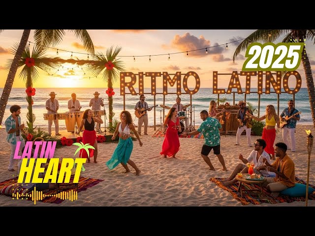 💃 Ritmo Latino Beach Fiesta 2025 🌴🌅 | Reggaeton x Moombahton Summer Heat 🎶🔥