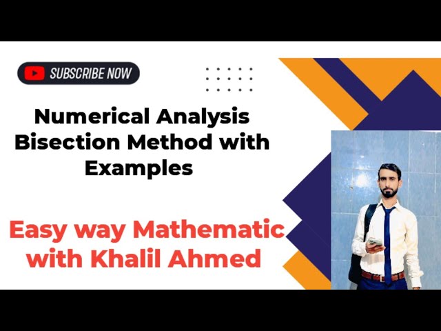 Bisection Method | Numerical Method | Step-by-Step Explanation