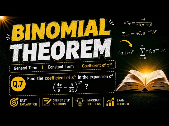 #15 | Find the coefficient of x^5 in the expansion of (4x/5–5/2x)¹⁷ 🤔❓| BINOMIAL THEOREM |