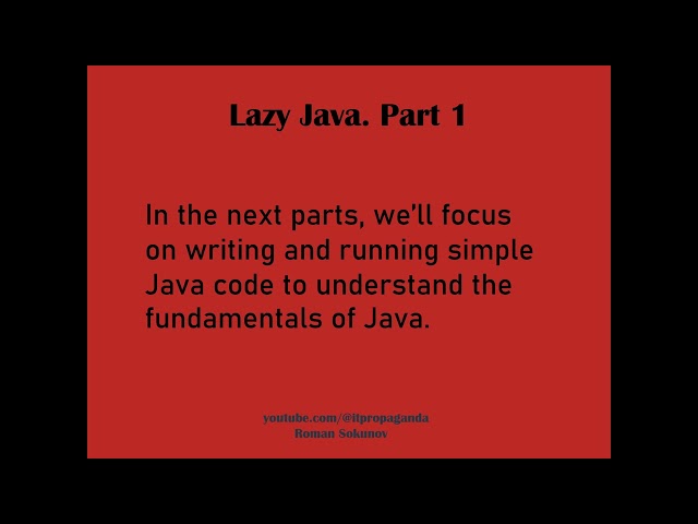 Lazy Java 1 - LJ1 - Introduction into Java Programming