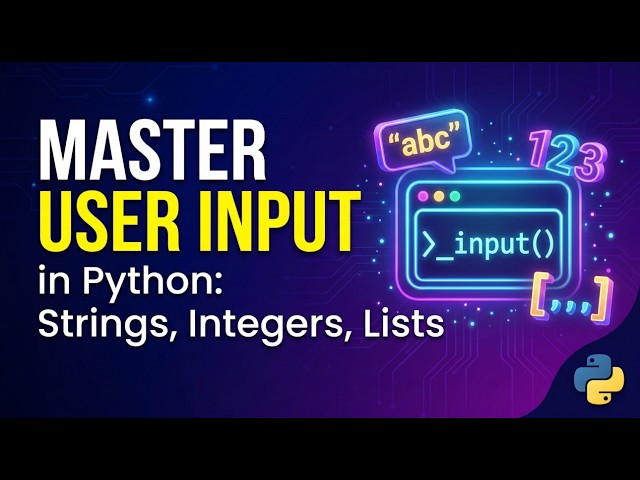 Master User Input in Python: Strings, Integers, and Lists