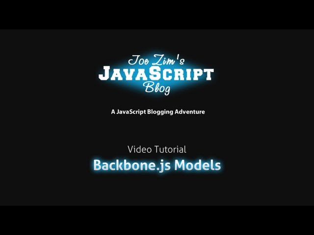 Introduction to Backbone.js Part 1: Models Tutorial