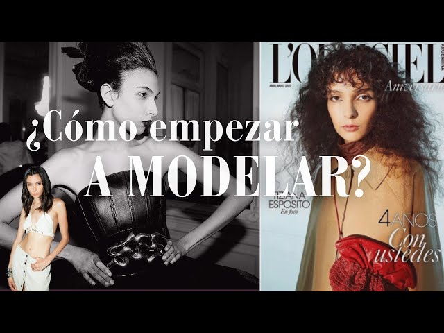 ¿CÓMO EMPEZAR A MODELAR? Formas + tips de parte de una modelo