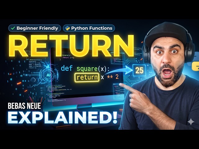 18. Return Statement Explained | Return Values, Multiple Returns, Early Return & None |  Functions