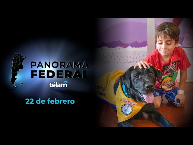 Panorama Federal: 22 de febrero