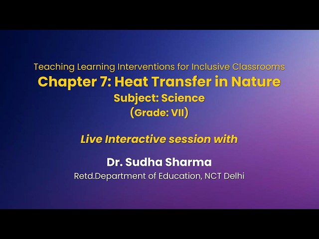 NCERT Chapter 7: Heat Transfer in Nature Subject: Science (Grade: VII) Live