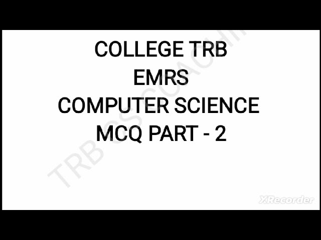 TRB |  MCQ |  COLLEGE |  TRB  | EMRS | COMPUTER SCIENCE