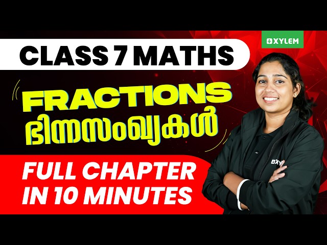 Class 7 Maths | Chapter 2: Fractions | Full Chapter In 10 Minutes | Xylem Class 7