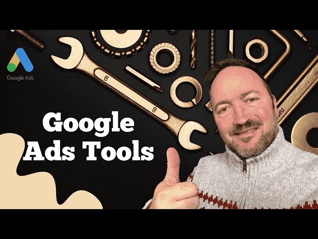 Our Favourite Google Ads Tools for Lead Gen