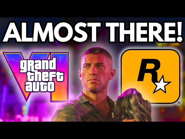 We're Closer To GTA VI Than It Feels...