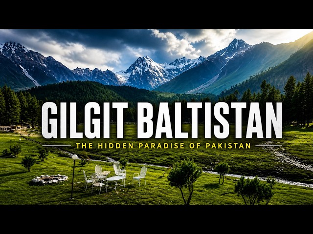 Gilgit Baltistan | Pakistan’s Hidden Paradise (Full Documentary)