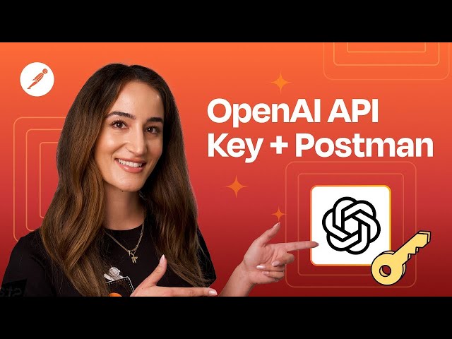 How to Create an OpenAI API Key (and Use It in Postman)