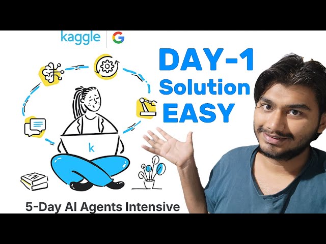 Solution for Day-1 Assignment | 5-Day AI Agents Intensive Kaggle and google
