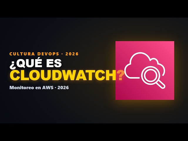 What is AWS CloudWatch? AWS Monitoring Explained from Scratch (2026)