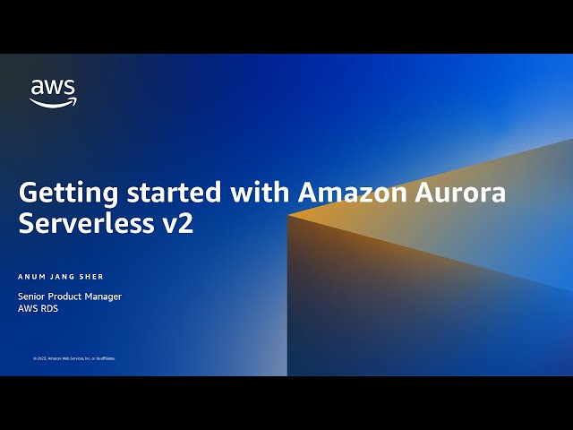 Getting Started with Amazon Aurora Serverless v2- AWS Database in 15