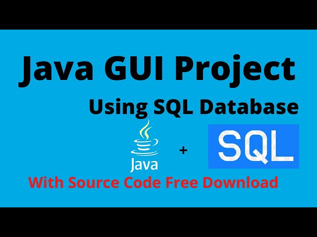 Java GUI Project using SQL Database Server | with source code | Download Java GUI Database Project