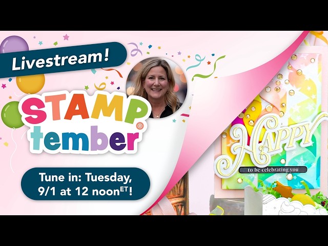 🔴 LIVE with Heidi! STAMPtember® 2026 Launch + NEW Exclusives, FREE Gifts & Sneak Peeks!