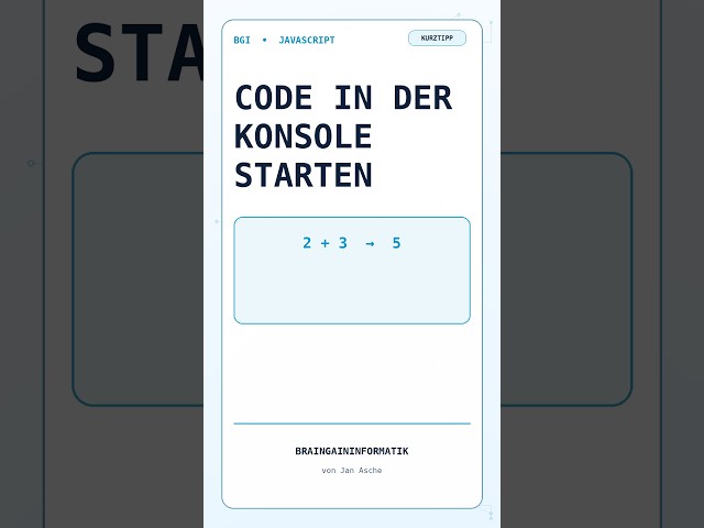 JavaScript in der Browser-Konsole starten | BGI #001