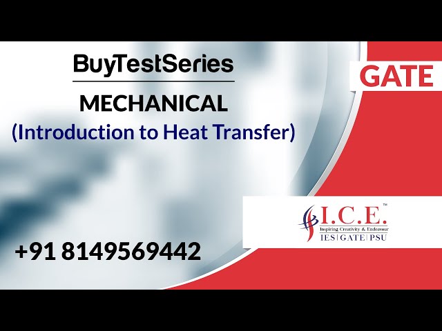 Gate Introduction to Heat Transfer Video Lectures by ICE Gate Institute