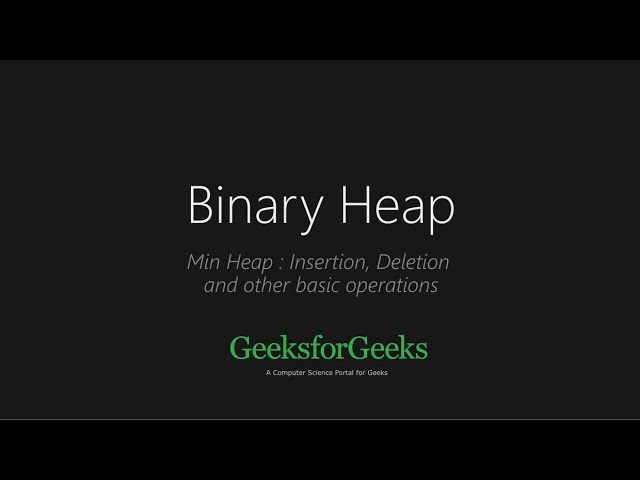 Binary Heap | GeeksforGeeks
