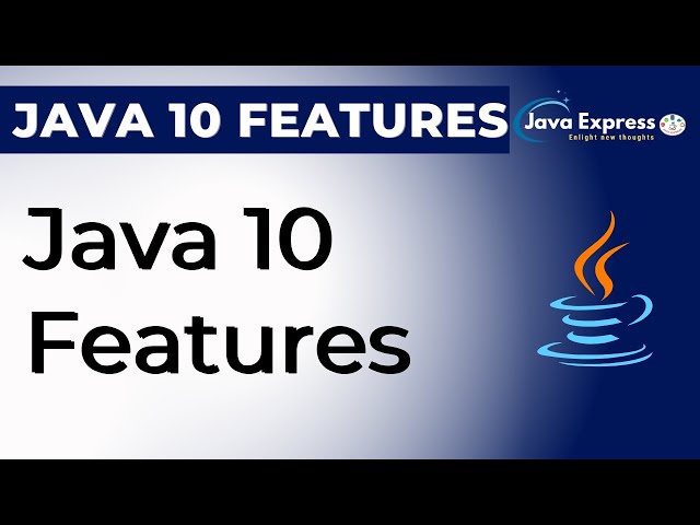 Java 10 New Features Introduction