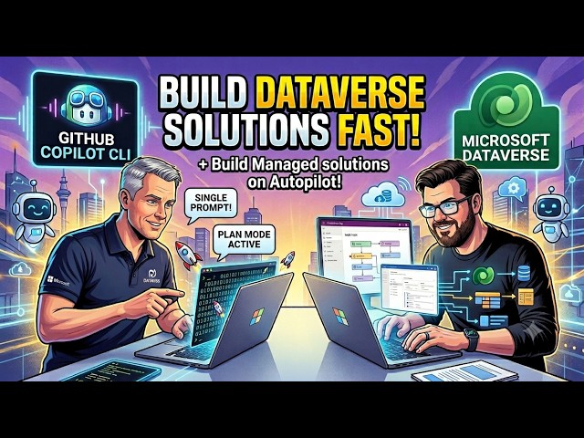 Build a Dataverse Solution in MINUTES Using GitHub Copilot CLI 🚀