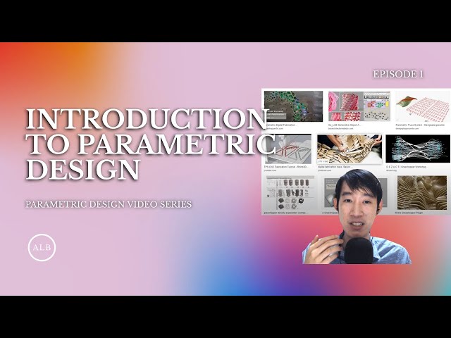 Introduction to Parametric Design | ARCHLOGBOOK