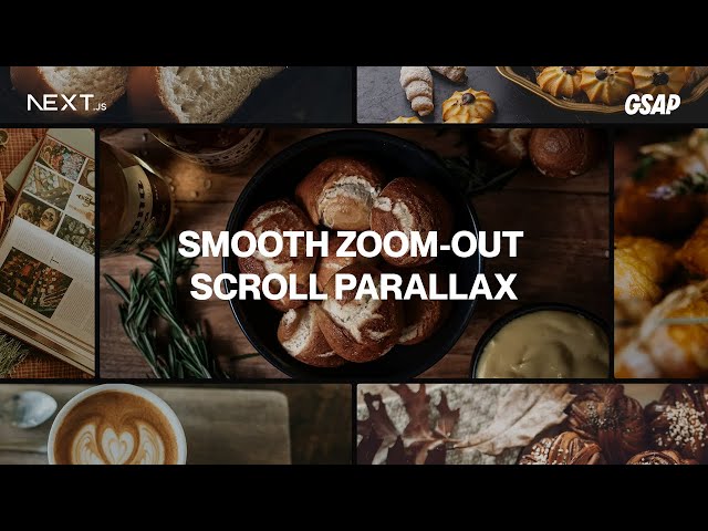 Smooth Zoom-Out Scroll Parallax with GSAP ScrollTrigger | Awwwards Tutorial