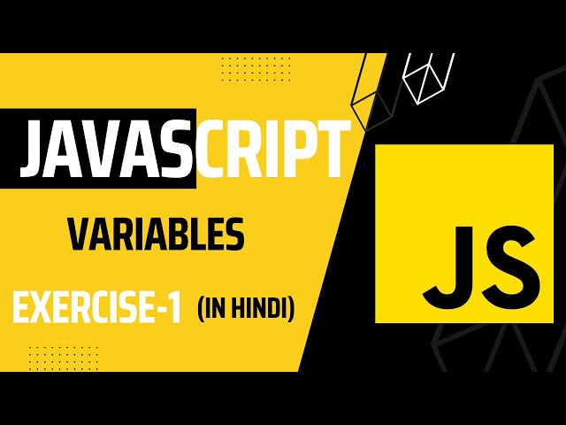 JavaScript Exercise 1: Variables | JavaScript Practice Exercises for Beginners