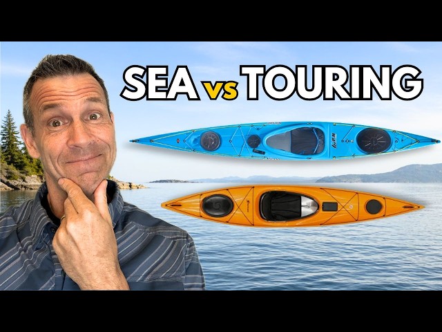 Sea Kayak vs Touring Kayak: How to Choose the Right Kayak