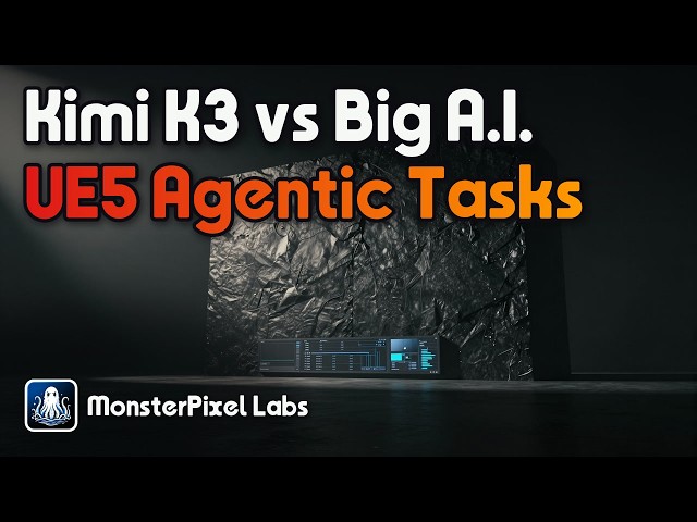 EP.08 - Kimi K3 vs Claude Code in Unreal Engine