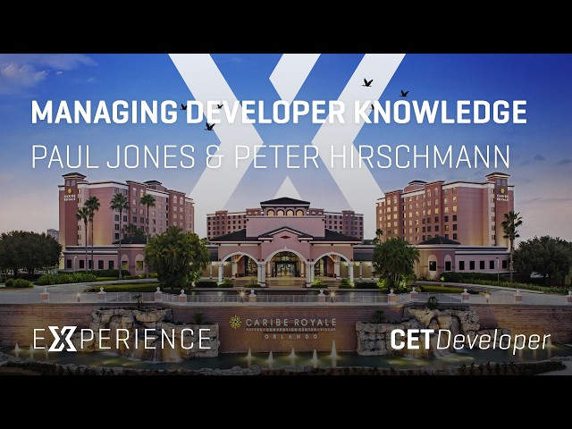 Paul Jones & Peter Hirschmann - Managing Developer Knowledge | Experience 2025
