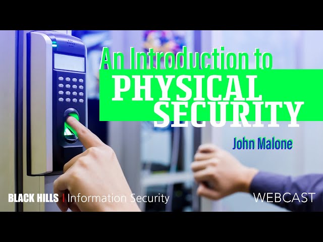 An Introduction to Physical Security - John Malone
