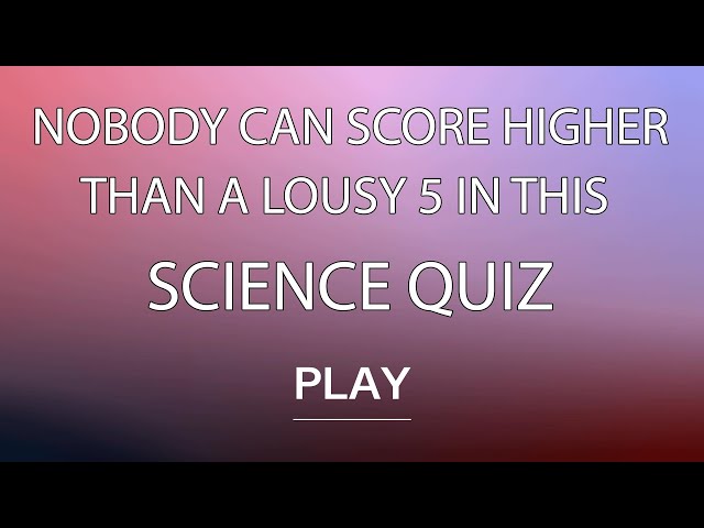 Nobody can score higher than a lousy  5