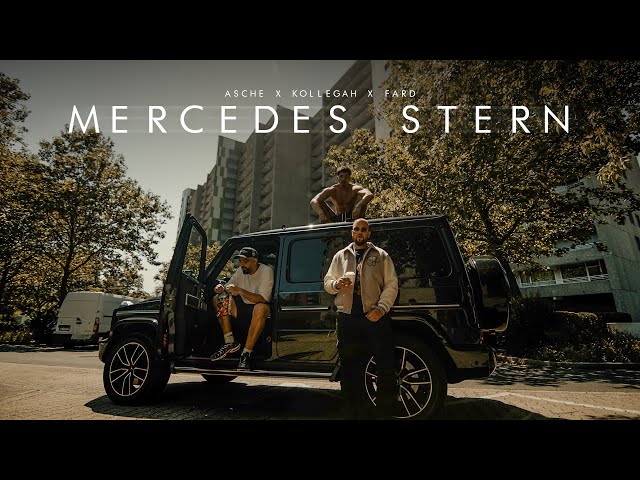 Asche x Kollegah x Fard - Mercedes Stern