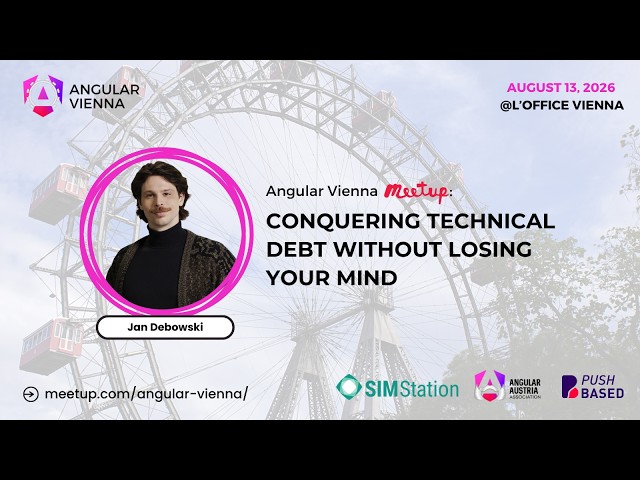 Conquering Technical Debt without losing your mind | Jan Debowski @ AngularVienna