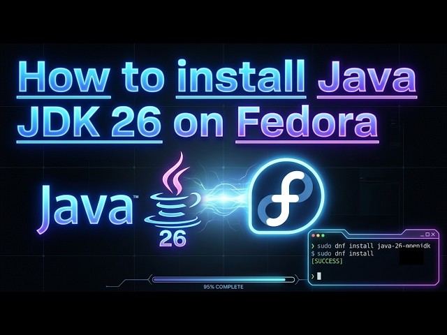 How to install Java 26 on Fedora