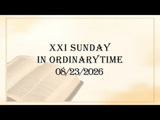 Readings from Sundays Mass (08/23/26) | Catholic Mass Scripture