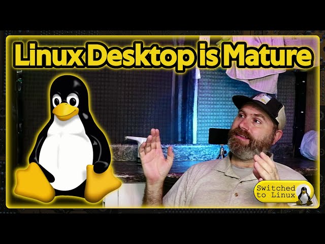 Linux Desktop Has Hit Peak Maturity