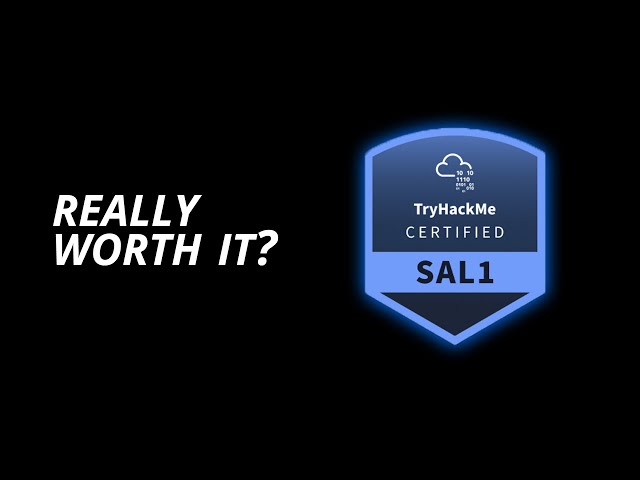 A Non-Sponsored Overview Of TryHackMe's SAL1 Certification in 3 Minutes.