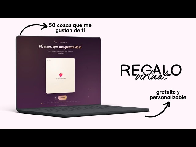 Idea de REGALO VIRTUAL (50 cosas que me gustan de ti)