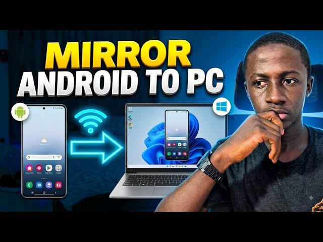 How to Mirror Android to PC Wireless (Fast & Easy!)