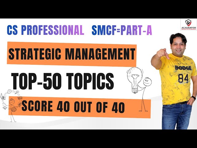 TOP 50 TOPICS | STRATEGIC MANAGEMENT CS PROFESSIONAL | SM MARATHON CS PROFESSIONAL | SMCF MARATHON
