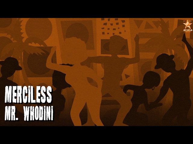 Merciless - Mr. Whodini (Official Audio) | Jet Star Music