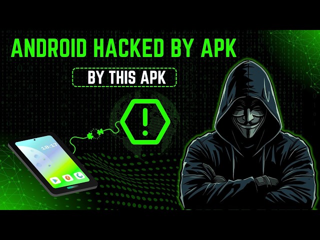 How to Hack Android: How Hackers Hack and How to Stay Safe | Penetration Testing