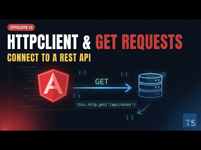 Angular HttpClient Tutorial: GET Requests & REST APIs | Episode 13 | 2026